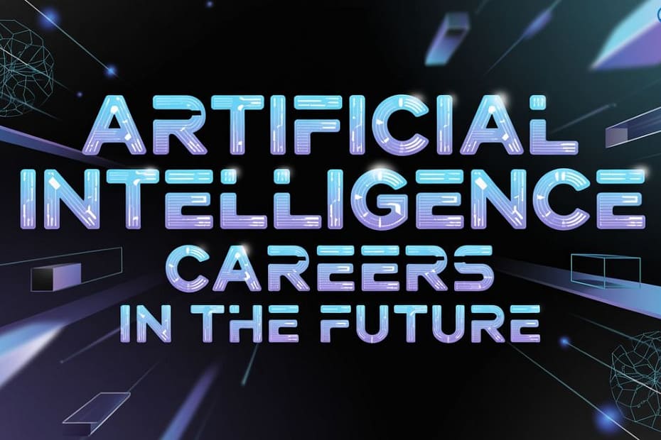 a-simple-guide-to-artificial-intelligence-careers-in-the-future
